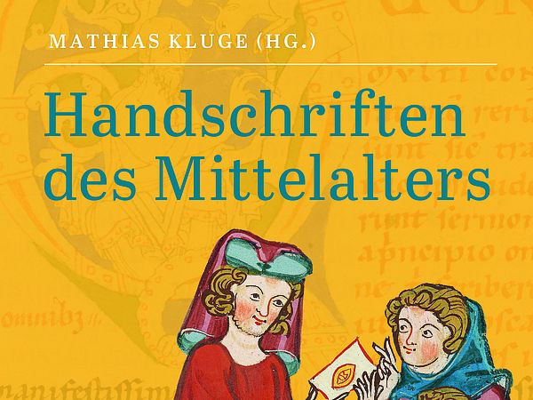 Cover des Buches "Handschriften des Mittelalters" von Mathias Kluge