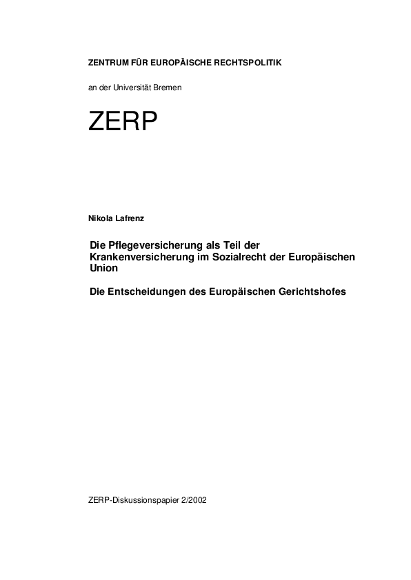 Die Pflegeversicherung als Teil der Krankenversicherung im Sozialrecht der Europäischen Union - Die Entscheidungen des Europäischen Gerichtshofes