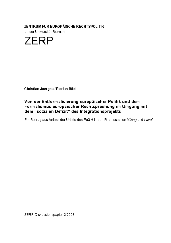 Von der Entformalisierung europäischer Politik und dem Formalismus europäischer Rechtsprechung im Umgang mit dem „sozialen Defizit“ des Integrationsprojekts