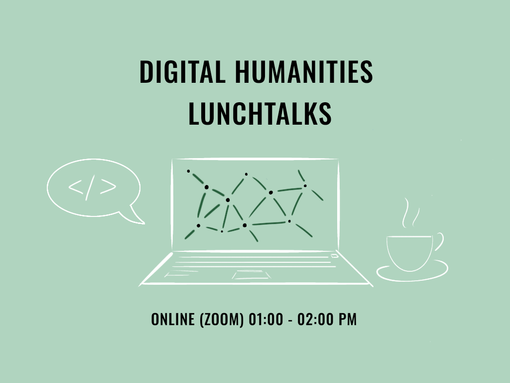 Text Digital Humanities Lunchtalks with a laptop a coffee cup and a speech bubble with code