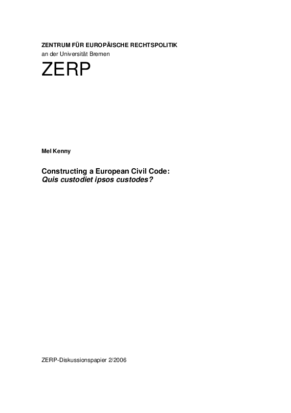 Constructing a European Civil Code: Quis custodiet ipsos custodes?