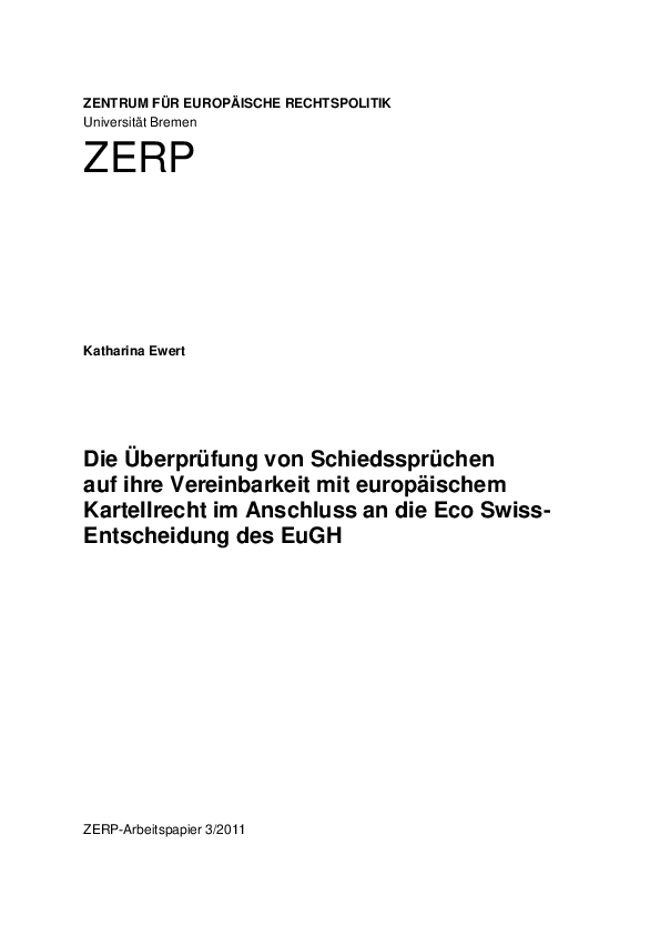 Die Überprüfung von Schiedssprüchen auf ihre Vereinbarkeit mit europäischem Kartellrecht im Anschluss an die Eco Swiss-Entscheidung des EuGH