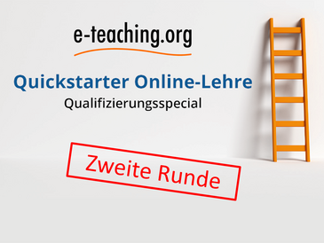 Qualifizierungspecial Quickstarter Online Lehre - Teil 2