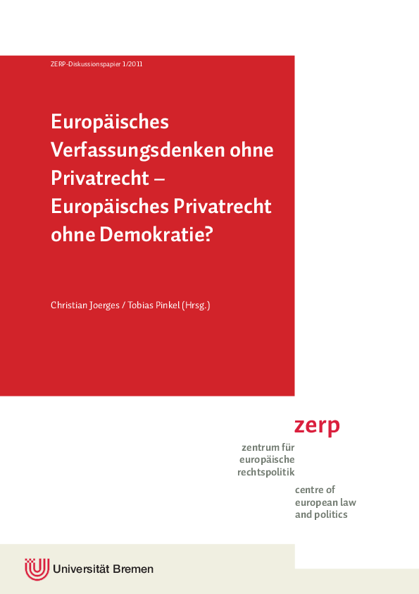 Europäisches Verfassungsdenken ohne Privatrecht – Europäisches Privatrecht ohne Demokratie?