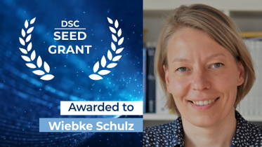 DSC Seed Grant awarded to Wiebke Schulz
