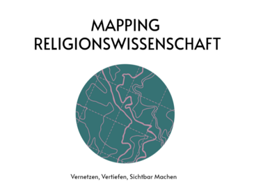 "Mapping Religionsiwssenschaft, vernetzen, vertiefen, sichtbar machen" dazu eine runde Karte mit Höhenlinien