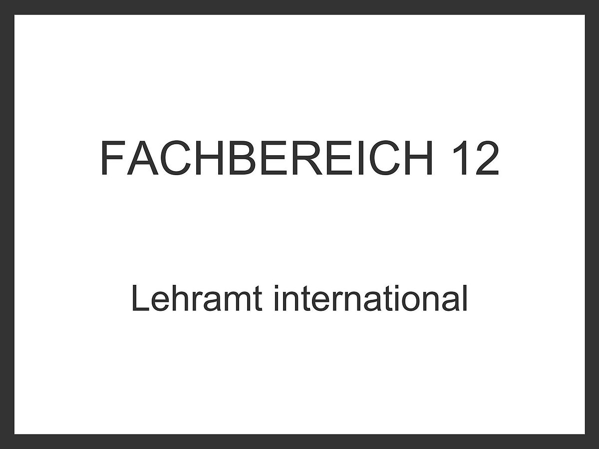 Fachbereich 12, Lehramt international