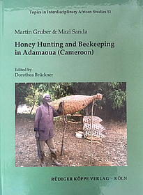 Honey Hunting and Beekeeping in Adamaoua (Cameroon)