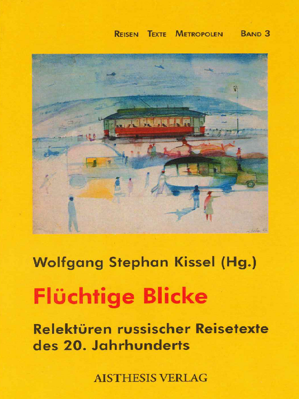 Kissel (Hg.) Flüchtige Blicke
